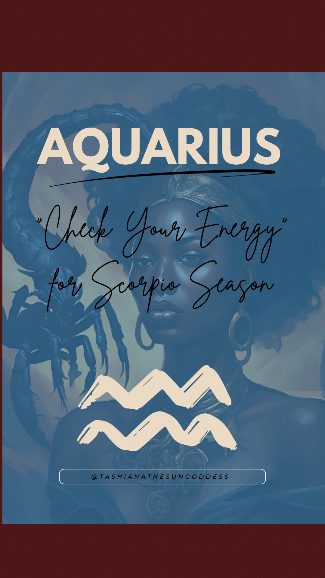 Aquarius, come “Check Your Energy” for Scorpio Season