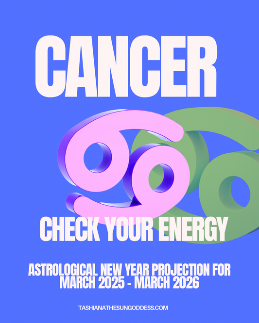 CANCER: CHECK YOUR ENERGY FOR ASTROLOGICAL NEW YEAR