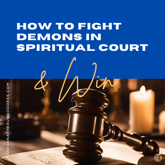 How to Fight Demons in Spiritual Court & Win ⚖️