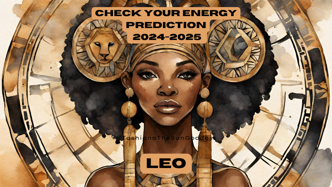 “Check Your Energy” 2024 Psychic Forecast for Leo ♌️