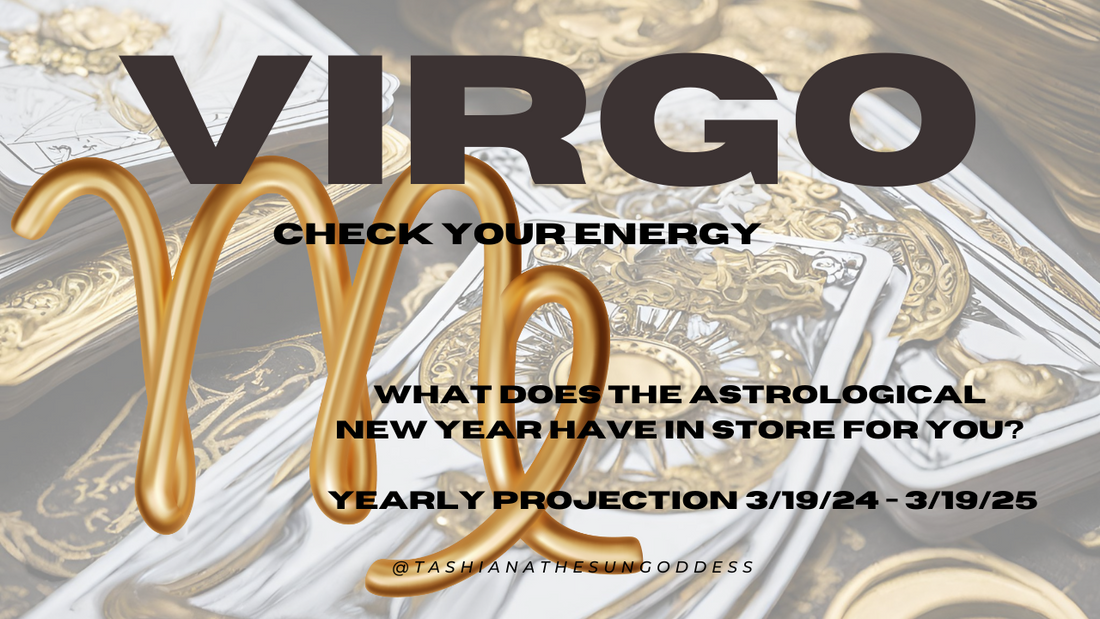 ✨ARE YOU A VIRGO?! THEN CHECK YOUR ENERGY FOR THE ASTRO NEW YEAR 2024-2025✨