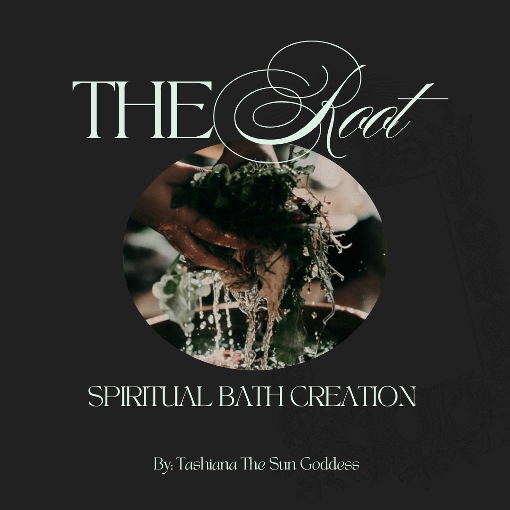 The Root Spiritual Bath Creation - class information flyer